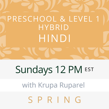 Hindi PRESCHOOL / LEVEL 1 with Krupa (Sundays 12pm EST) (Spring 24)