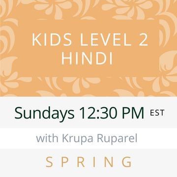 Hindi KIDS LEVEL 2 with Krupa (Sundays 12:30pm EST) (Spring 24)