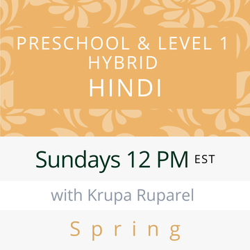 Hindi PRESCHOOL / LEVEL 1 with Krupa (Sundays 12pm EST) (Spring 26)