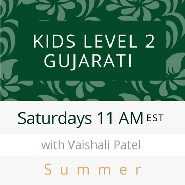 Gujarati PRESCHOOL with Vaishali (Saturdays 12pm EST) (Summer 26)