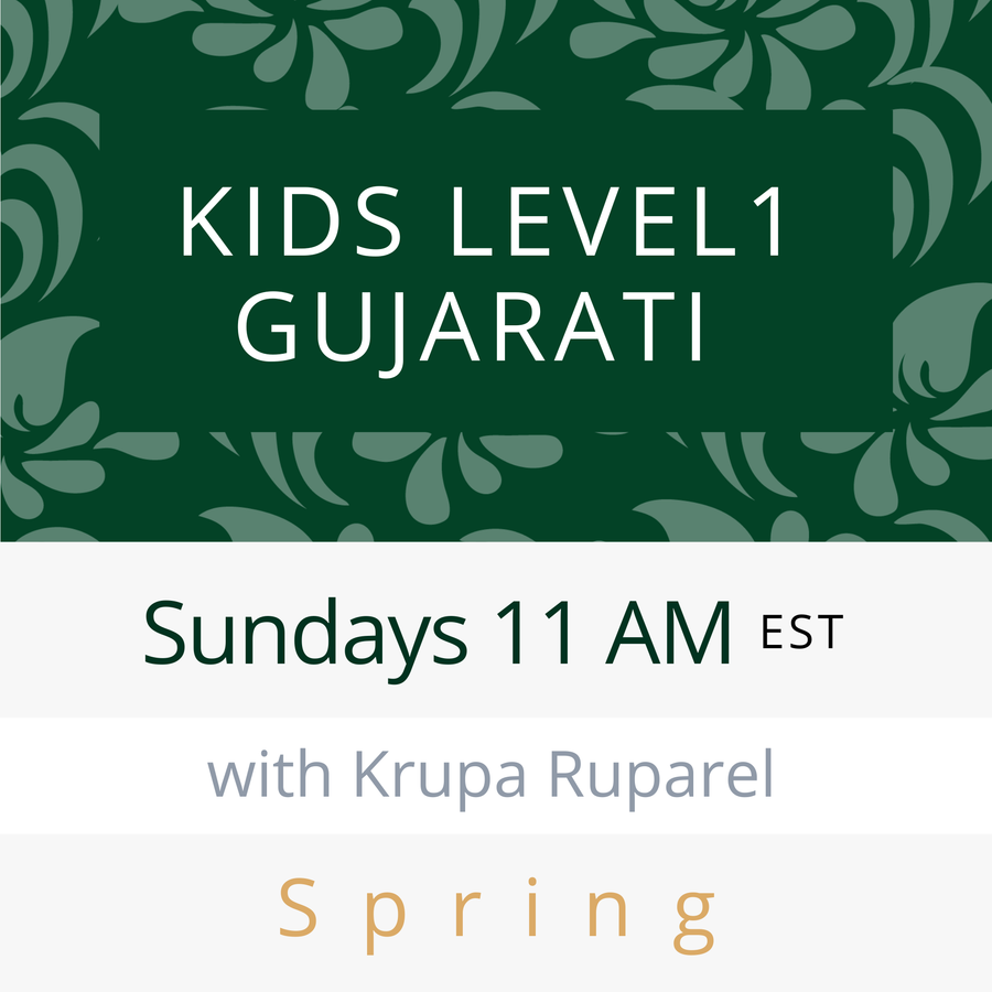 Gujarati KIDS LEVEL 1 with Krupa (Sundays 11am EST) (Spring 26)
