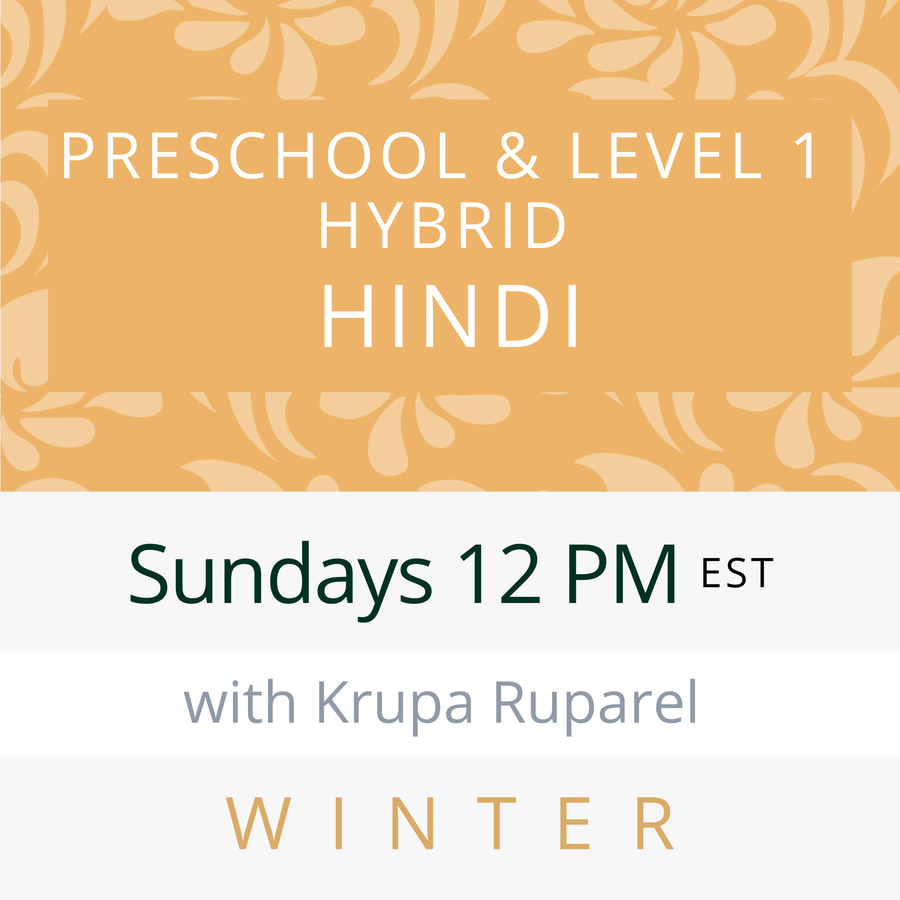 Hindi PRESCHOOL / LEVEL 1 with Krupa (Sundays 12pm EST) (Winter 26)