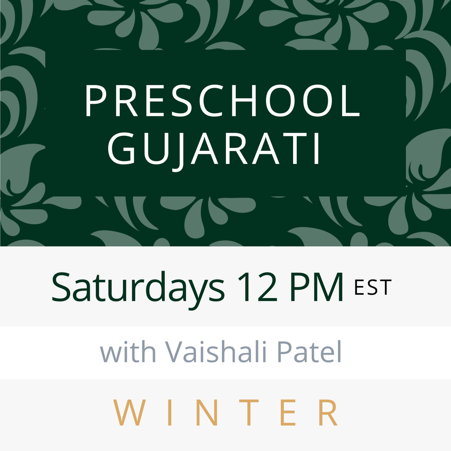 Gujarati PRESCHOOL with Vaishali (Saturdays 12pm EST) (Winter 26)