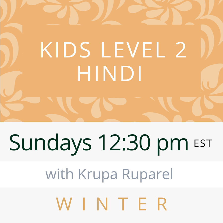 Hindi KIDS LEVEL 2 with Krupa (Sundays 12:30pm EST) (Winter 26)