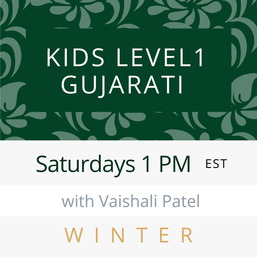Gujarati KIDS LEVEL 1 with Vaishali (Saturdays 1pm EST) (Winter 26)