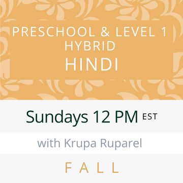 Hindi PRESCHOOL / LEVEL 1 with Krupa (Sundays 12pm EST) (Fall 23)